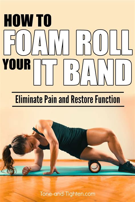 How To Foam Roll Your IT Band | #site_title | It band, Foam rolling, Joints pain relief