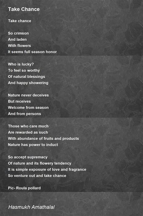 Take Chance Poem by Mehta Hasmukh Amathalal - Poem Hunter