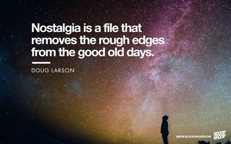 These 29 Quotes About Nostalgia Show That Everyone Remembers The Past Differently