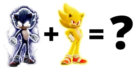 Movie Dark Sonic + Movie Super Sonic = ? - YouTube