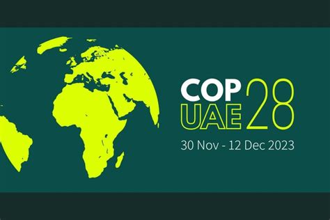 COP28 Dubai 2023: Accelerating Global Climate Action