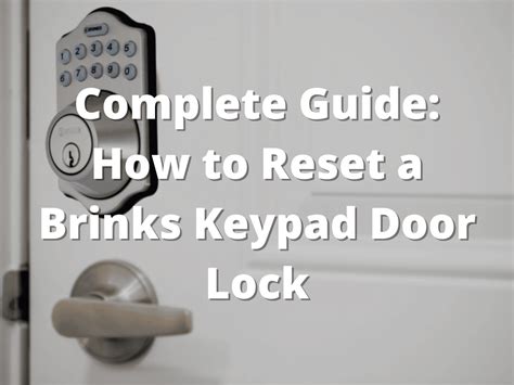 Complete Guide: How to Reset a Brinks Keypad Door Lock