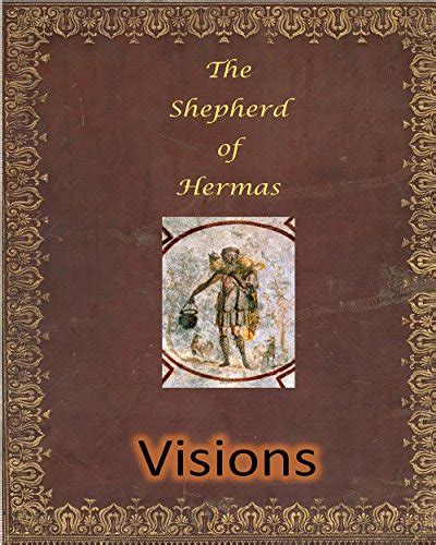 Shepherd of Hermas: Visions eBook : Fincher, Billy: Amazon.in: Kindle Store