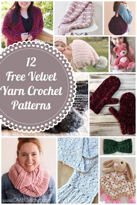 12 Velvet Yarn Crochet Patterns - CAAB Crochet