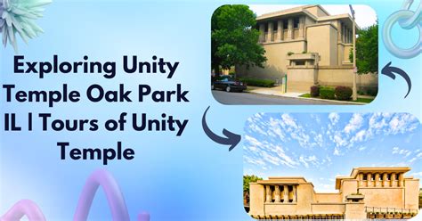 Exploring Unity Temple Oak Park IL | Tours of Unity Temple – Bliss Trip Destination