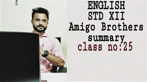 AMIGO BROTHERS || summary || plustwo victers English class in Malayalam || - YouTube