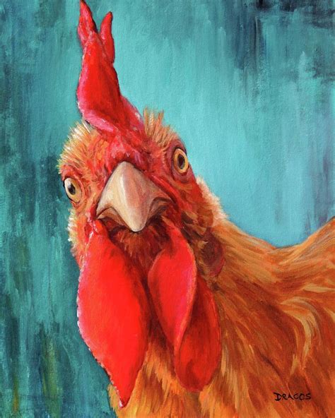 Rooster With Attitude Painting by Dottie Dracos