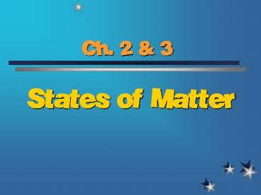 PPT – States of Matter PowerPoint presentation | free to view - id: 22833b-MzVjZ