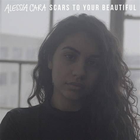 "Scars to your beautiful" artwork - Alessia Cara Photo (39774062) - Fanpop