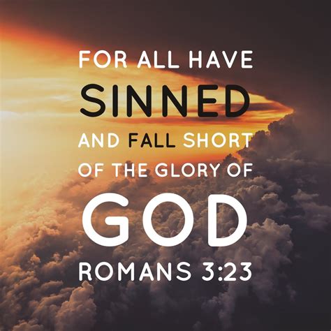 For all have sinned and fall short of the glory of God - Devotional of the Day