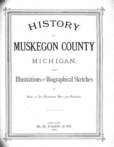 History of Muskegon County, Michigan (1882 edition) | Open Library