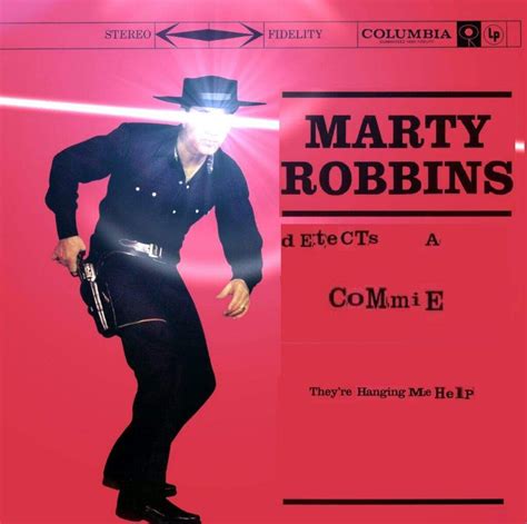 Marty Robbins detects a commie | Gunfighter Ballads and Trail Songs | Know Your Meme