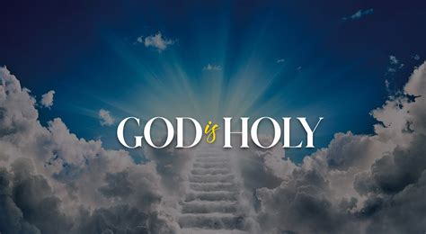 GOD IS HOLY – inspired2go