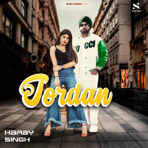 Jordan Song Download: Jordan MP3 Punjabi Song Online Free on Gaana.com