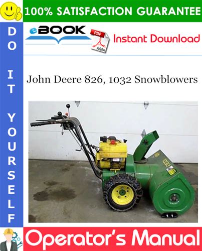 John Deere 826, 1032 Snowblowers Operator’s Manual (Serial No.525,001-) – PDF Download