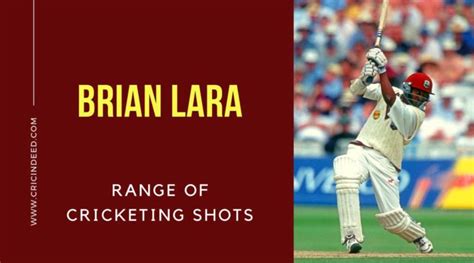 5 Shots that shaped up Brian Lara's batting - CricIndeed