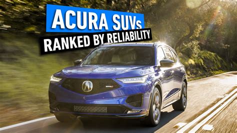 Acura SUV Reliability: Ranking Every Model for Your Peace of Mind