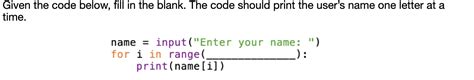 Solved Given the code below, fill in the blank. The code | Chegg.com