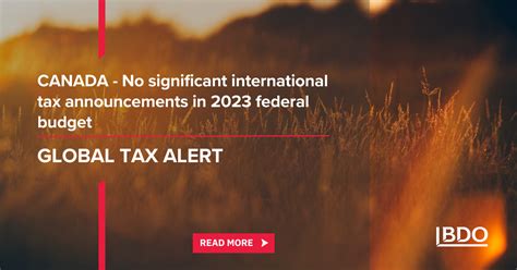 Canada - No significant international tax announcements in 2023 federal budget - BDO