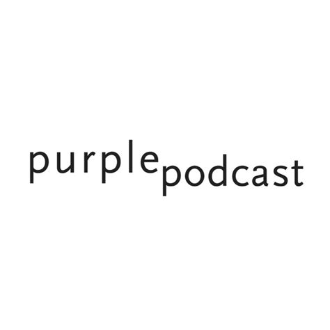 Purple Podcast by Purple on Apple Podcasts