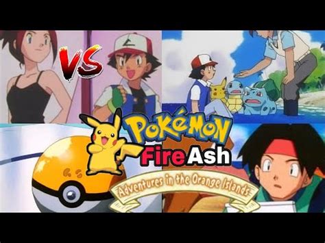 Pokemon Fire Ash Episode 9...Orange Island - YouTube