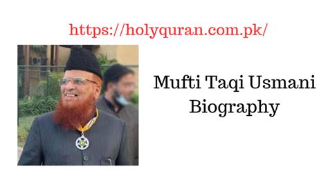 Mufti Taqi Usmani Biography