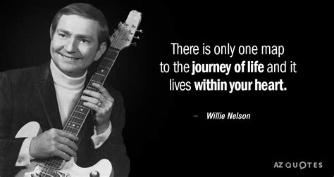 TOP 25 QUOTES BY WILLIE NELSON (of 175) | A-Z Quotes