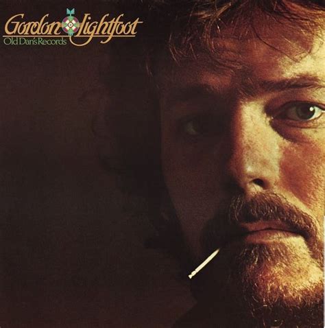 Gordon Lightfoot - Old Dan’s Records Lyrics and Tracklist | Genius