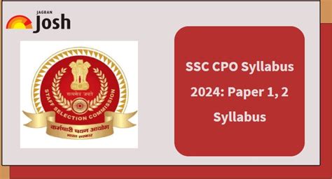 SSC CPO Syllabus 2024 and Exam Pattern for Paper 1, 2 & PET/PST ...