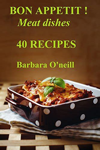 Bon Appetit! Meat eBook : O'neill, Barbara, Wasniewska, Barbara: Amazon.ca: Kindle Store