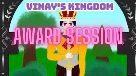 Roblox Vinay's Kingdom award session! - YouTube