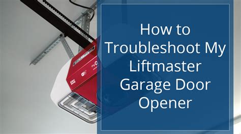 Liftmaster Garage Door Opener Troubleshooting Guide | Dandk Organizer