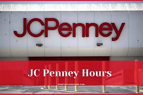 JCPenney Hours 2023 & Jcpenney Holidays Hours