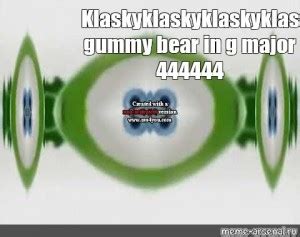 Создать комикс мем "gummy bear klaskyklaskyklaskyklasky, klaskyklaskyklaskyklasky gummy bear 16 ...