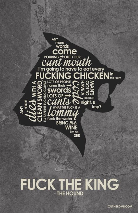 The Hound Quote Poster - Game of Thrones Fan Art (37732116) - Fanpop