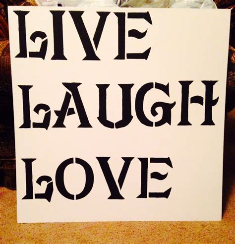 Live, laugh, love stencil painting | DIY Projects | Pinterest | Stencils, Live laugh love and Love