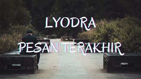 Lyodra - Pesan Terakhir lirik (Lyrics+Cover) - YouTube