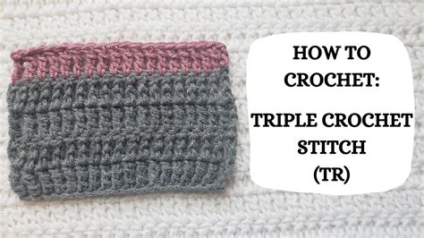 How To Crochet: Triple Crochet Stitch (TR) | Tutorial, DIY, Beginner ...