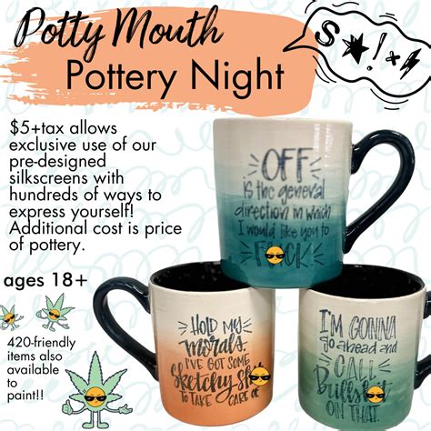 POTTY-MOUTH POTTERY – 2nd SATURDAYS 6-9 - Crest View Hills