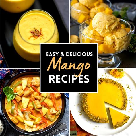 14 Delicious Mango Recipes - Spice Cravings