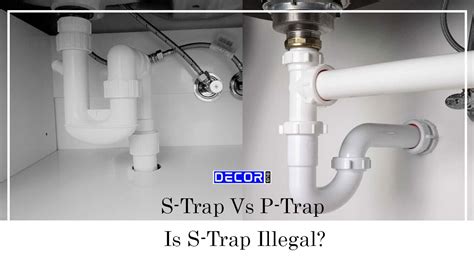 S Trap Vs P Trap - Key Differences - Is S Trap Illegal? - Decor Bug