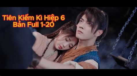 Review Phim - Tiên Kiếm Kì Hiệp 6 - Bản Full - Phim Cổ Trang Trung Quốc ...