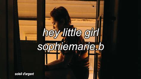 hey little girl - sophiemarie.b lyrics / sub español - YouTube