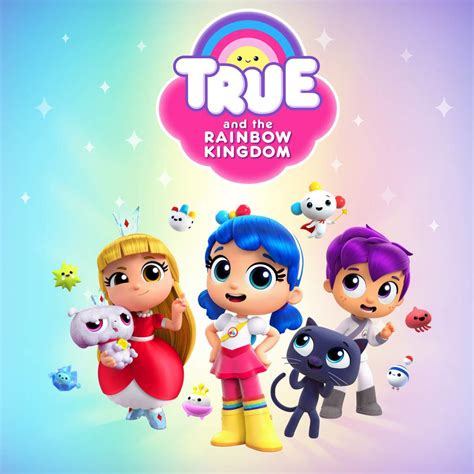 True and the Rainbow Kingdom | Wiki | Cartoon Amino