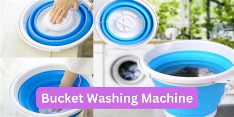 Efficient Bucket Washing Machines - Save Water and Energy