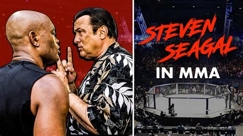 The Curious Story of Steven Seagal in MMA - Wing Chun News