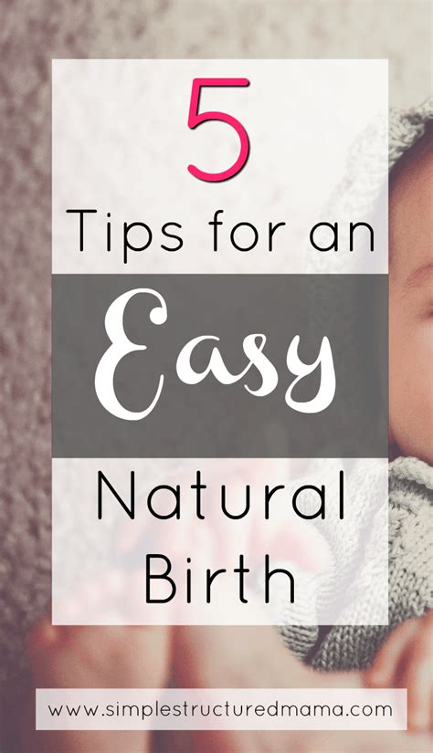 5 Tips for an Easy Natural Birth - Simple Structured Mama