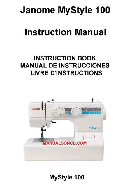 Janome 100 MyStyle Sewing Machine Instruction Manual