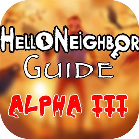 Guide For Hello Neighbor - Tips & How To Reach End by MUSTAPHA EL CHERKAOUI