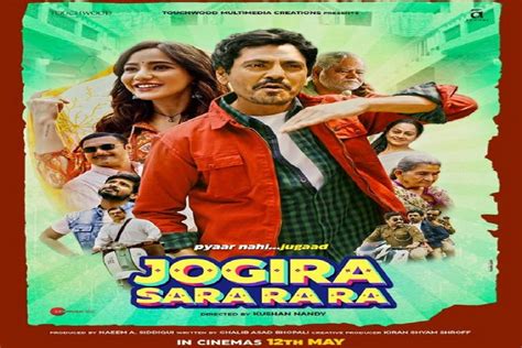 Nawazuddin Siddiqui Starrer "Jogira Sara Ra Ra" Is All Set To Release In Theaters On 12th May ...